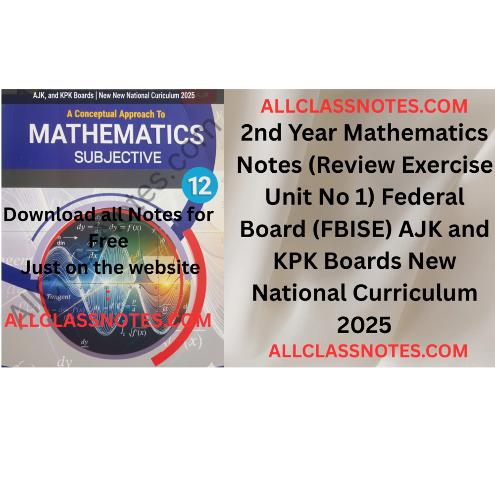 2nd Year Mathematics Notes Review Exercise Unit No 1 Federal Board (FBISE) AJK and KPK Boards New National Curriculum 2025