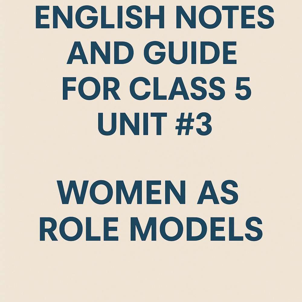 English Notes and Guide For Class 5 Unit # 3