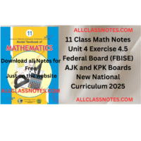 11 Class Math Notes (Exercise 4.5) Federal Board (FBISE) AJK and KPK Boards New National Curriculum 2025