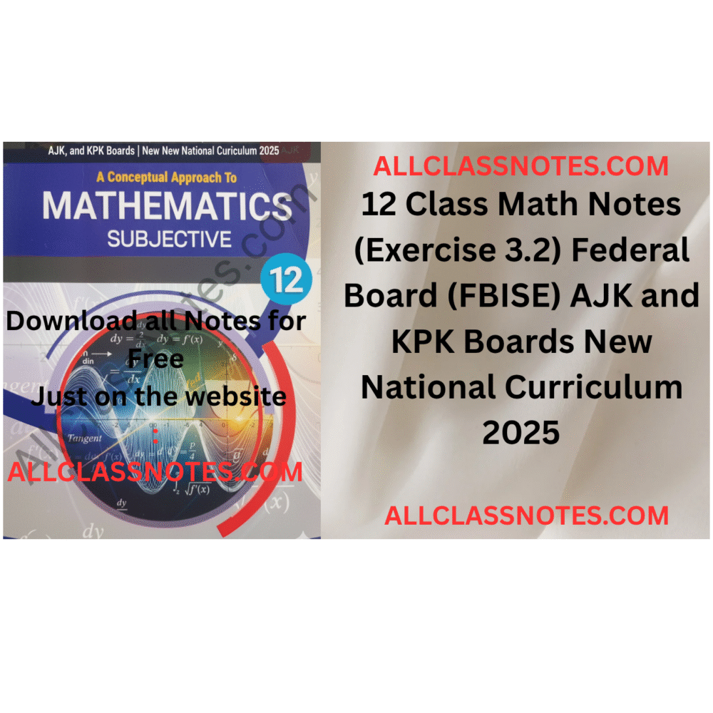 12 Class Math Notes (Exercise 3.2) Federal Board (FBISE) AJK and KPK Boards New National Curriculum 2025