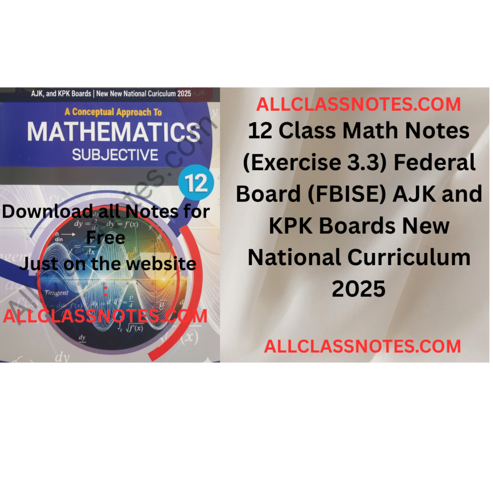 12 Class Math Notes (Exercise 3.3) Federal Board (FBISE) AJK and KPK Boards New National Curriculum 2025