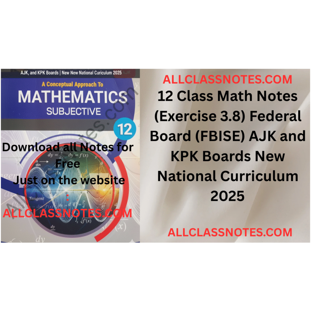 12 Class Math Notes (Exercise 3.8) Federal Board (FBISE) AJK and KPK Boards New National Curriculum 2025