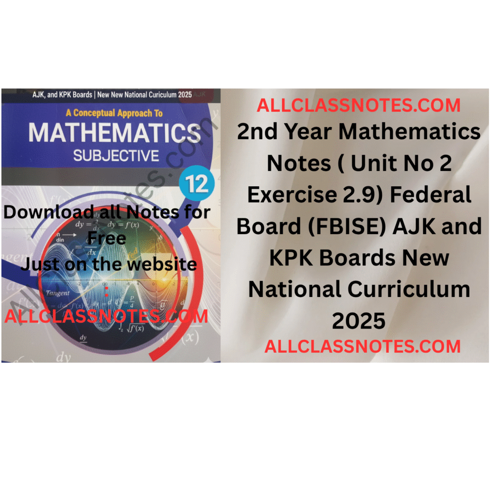 12 Class Math Notes (Exercise 2.9) Federal Board (FBISE) AJK and KPK Boards New National Curriculum 2025