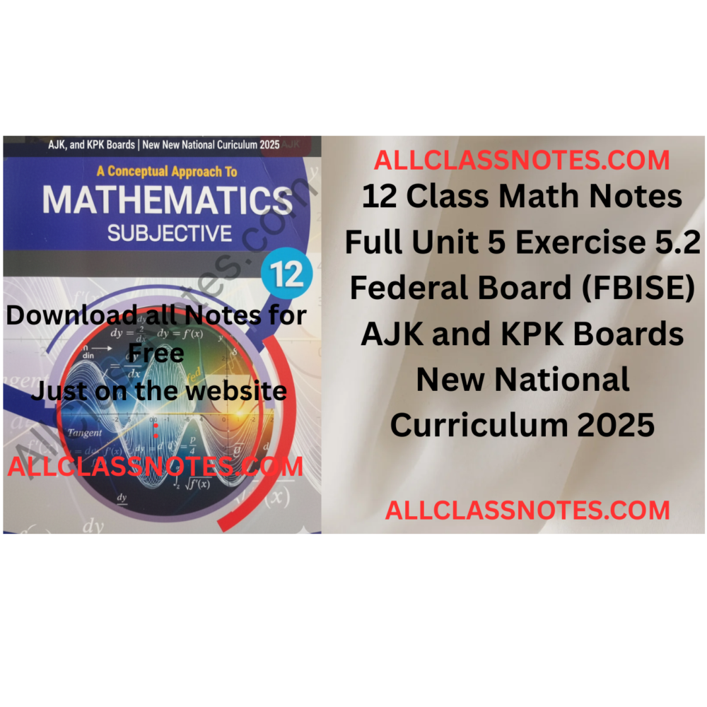 12 Class Math Notes (Exercise 5.2) Federal Board (FBISE) AJK and KPK Boards New National Curriculum