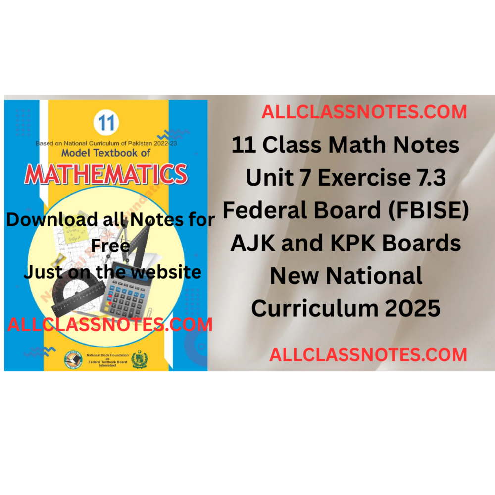 11 Class Math Notes Unit No 7 (Exercise 7.3) Federal Board (FBISE) AJK and KPK Boards New National Curriculum 2025