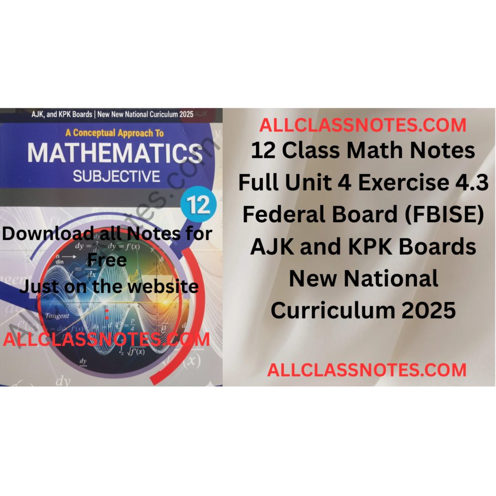 12 Class Math Notes (Exercise 4.3) Federal Board (FBISE) AJK and KPK Boards New National Curriculum