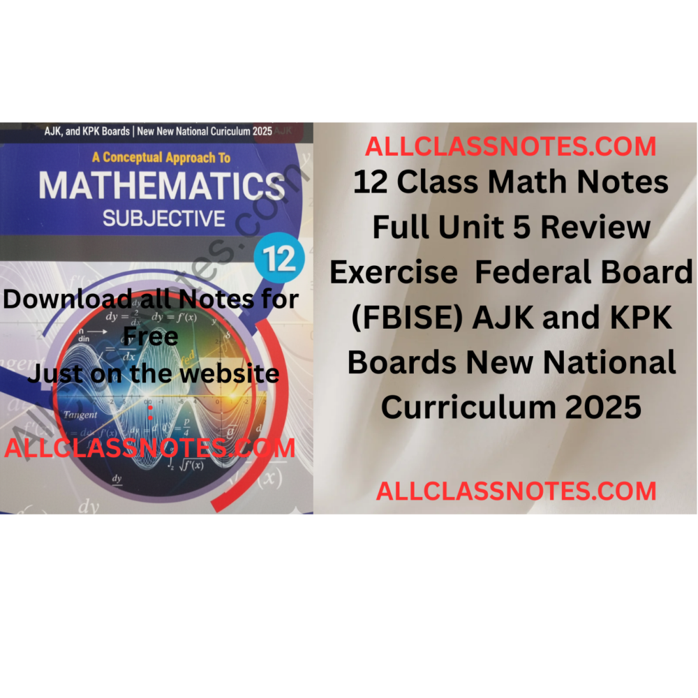 12 Class Math Notes Unit 5 Review Exercise Federal Board (FBISE) AJK and KPK Boards New National Curriculum