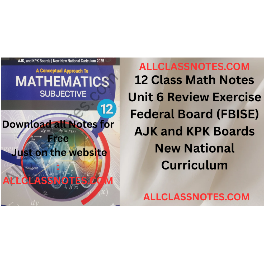 12 Class Math Notes Unit 6 Review Exercise Federal Board (FBISE) AJK and KPK Boards New National Curriculum